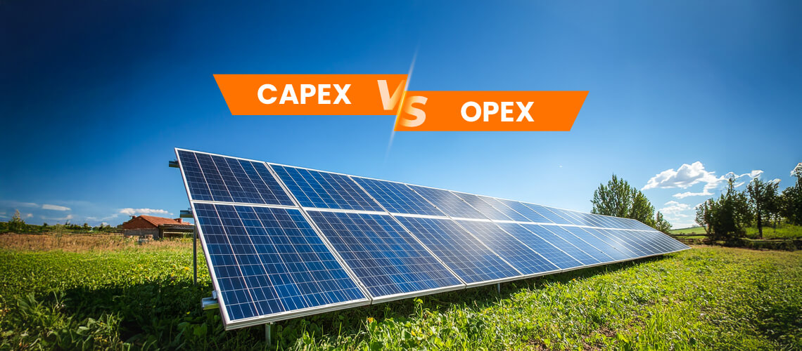 CAPEX vs OPEX Solar: Differences, Benefits and How to Choose the Right Model